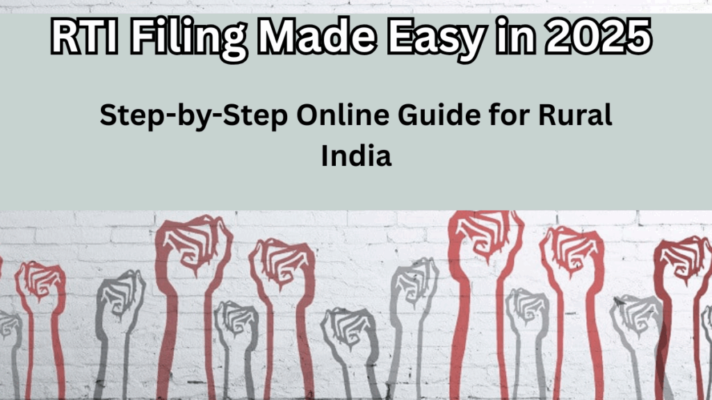 RTI Filing Made Easy in 2025 – Step-by-Step Online Guide for Rural India