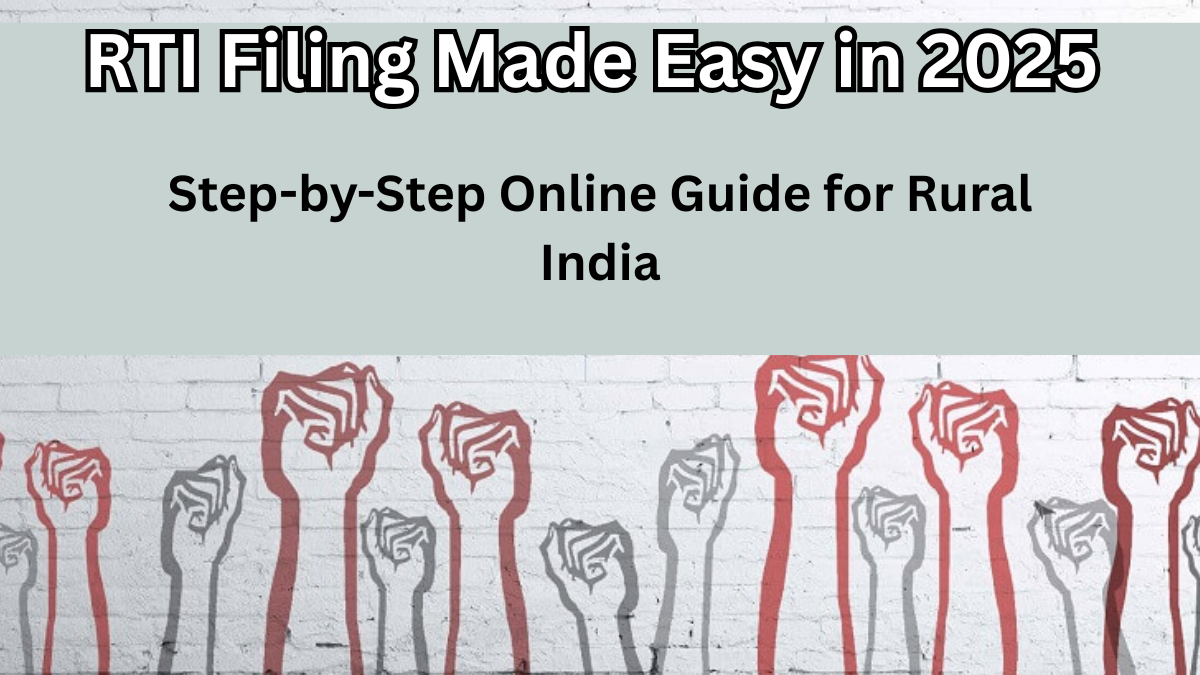 RTI Filing Made Easy in 2025 – Step-by-Step Online Guide for Rural India