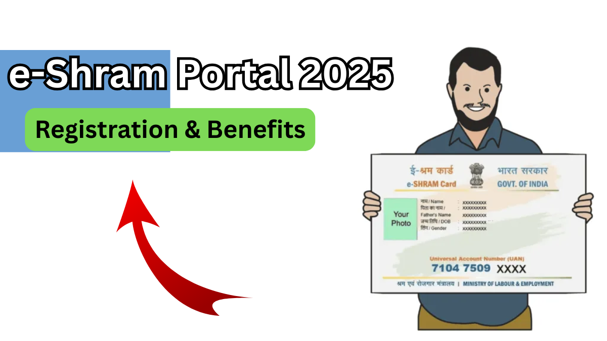 e-Shram Portal 2025 – Registration & Benefits