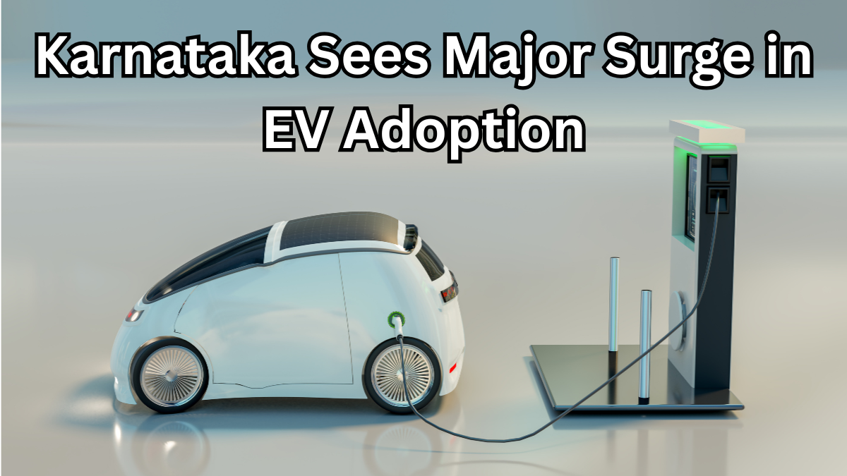 Karnataka Sees Major Surge in EV Adoption – Latest 2025 Figures