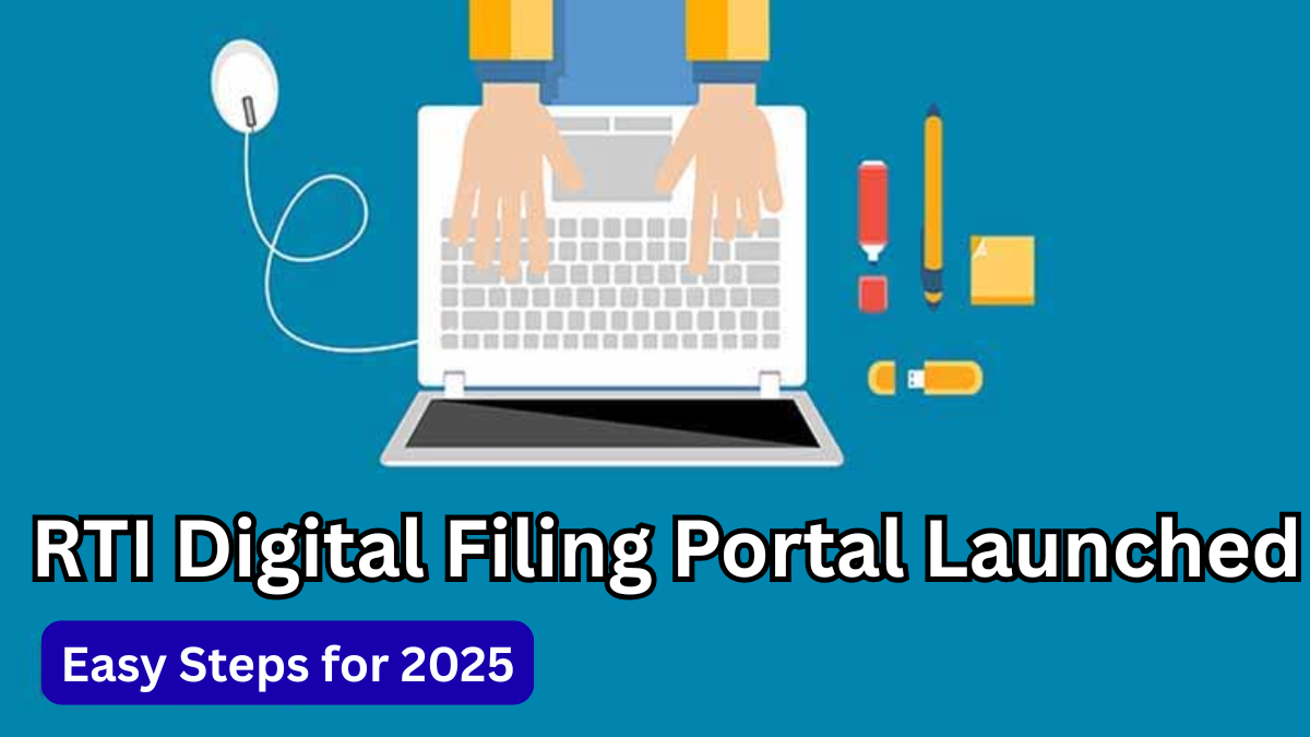 RTI Digital Filing Portal Launched – Easy Steps for 2025