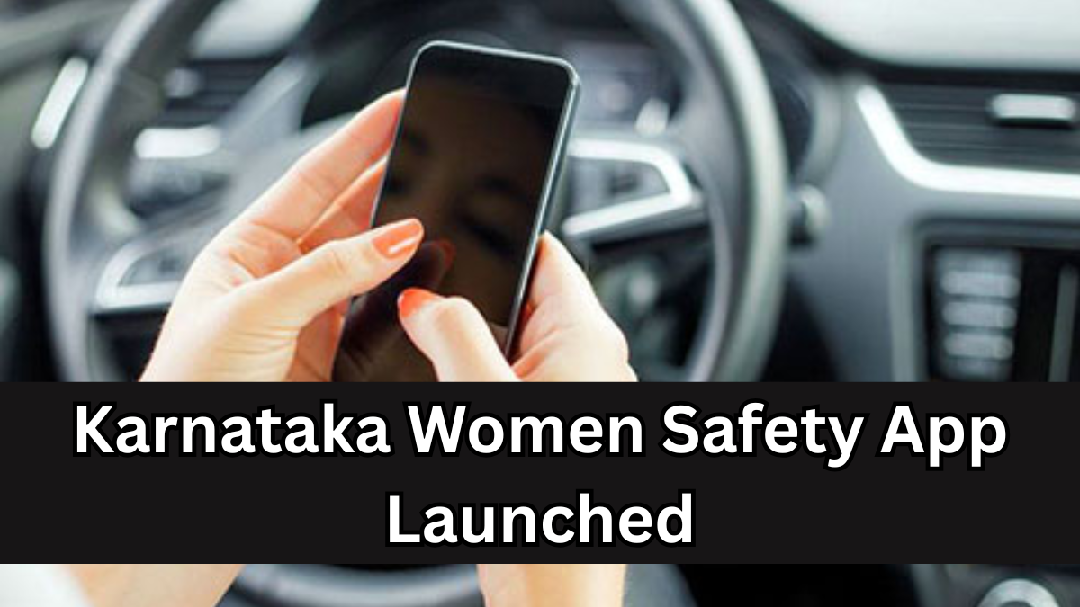 Karnataka Women Safety App Launched – 2025 Features Explained