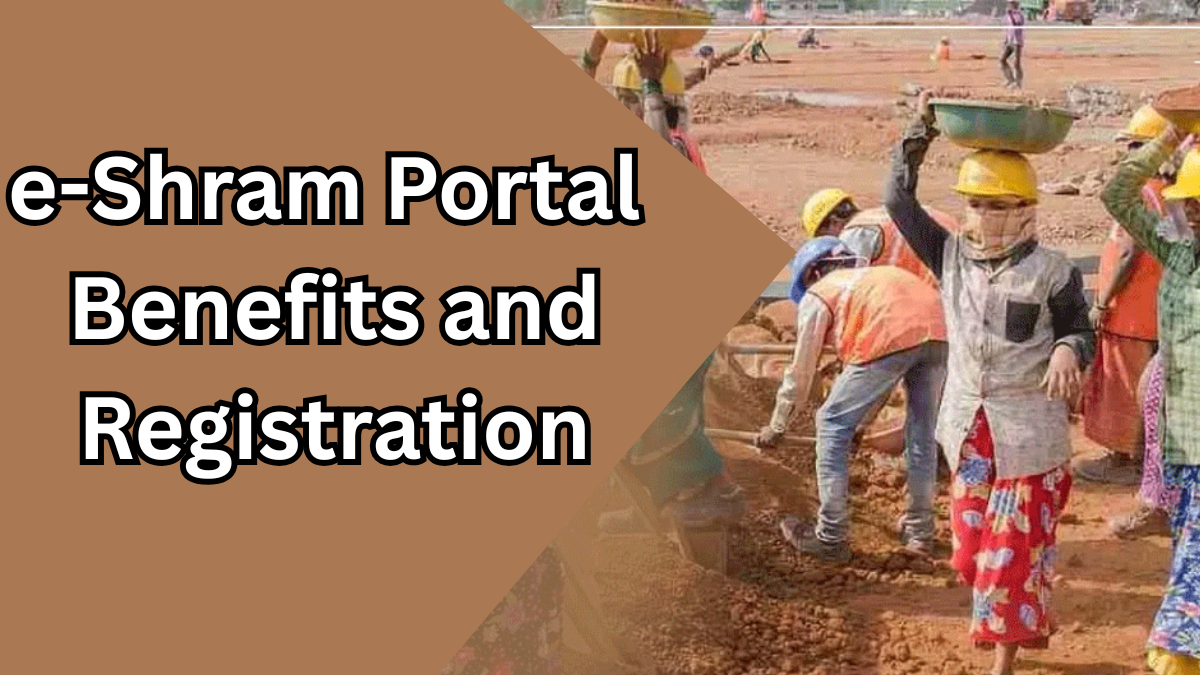 e-Shram Portal Benefits and Registration Updates – 2025
