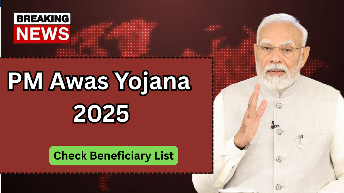 PM Awas Yojana 2025 – Check Beneficiary List