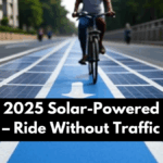India’s 2025 Solar-Powered Bicycle Lanes – Ride Without Traffic Lights