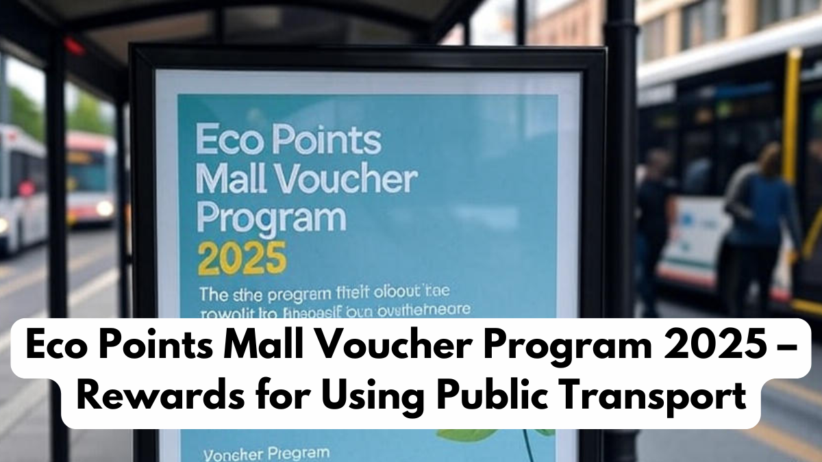 Eco Points Mall Voucher Program 2025 – Rewards for Using Public Transport
