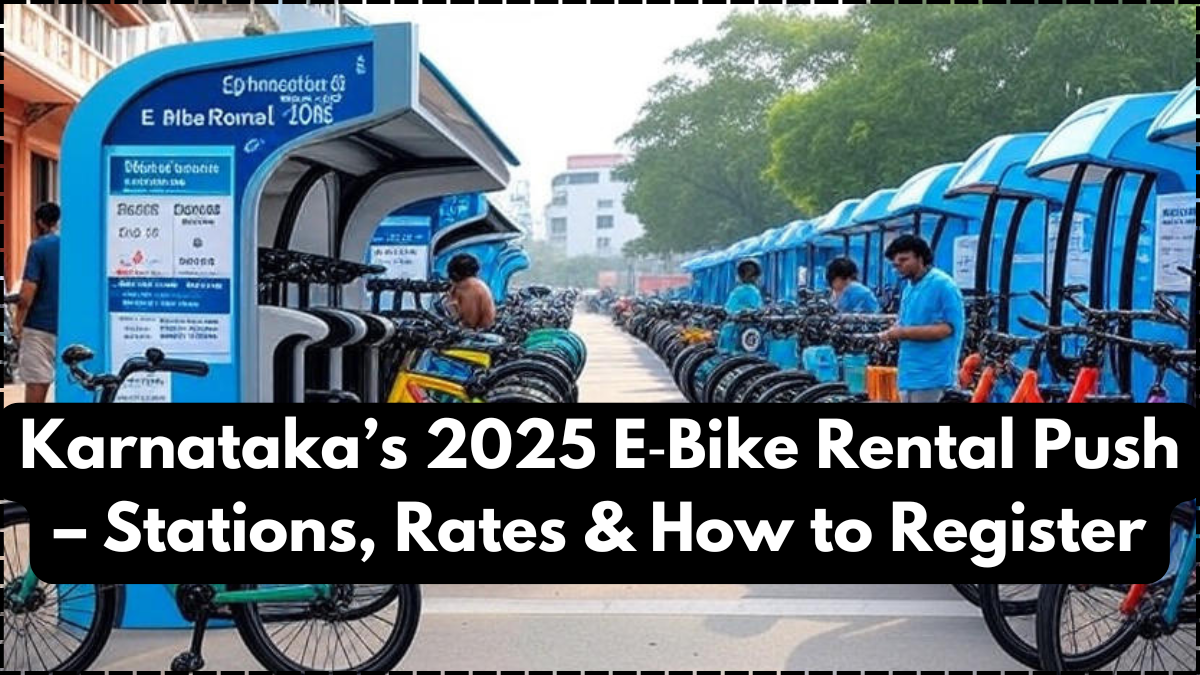 Karnataka’s 2025 E‑Bike Rental Push – Stations, Rates & How to Register