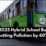 India’s 2025 Hybrid School Bus Fleet – Cutting Pollution by 60%